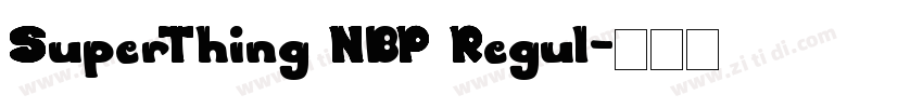 SuperThing NBP Regul字体转换